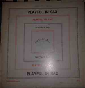 Claudio Chiara E I Suoi Solisti - Playful In Sax