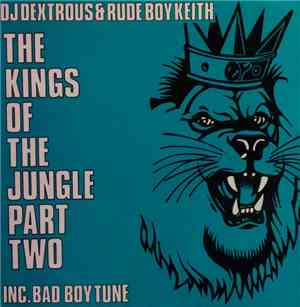 DJ Dextrous & Rude Boy Keith - The Kings Of The Jungle Part Two