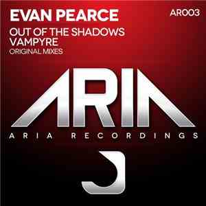 Evan Pearce - Out Of The Shadows / Vampyre