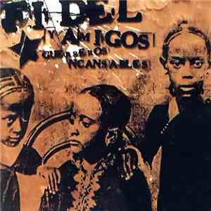 Fidel y Amigos - Guerreros Incansables