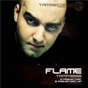 Flame  - Prehistoric