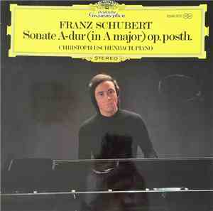 Franz Schubert, Christoph Eschenbach - Sonate A-Dur (In A Major) Op. Posth.