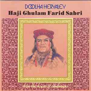Haji Ghulam Farid Sabri - Doolha Heryaley
