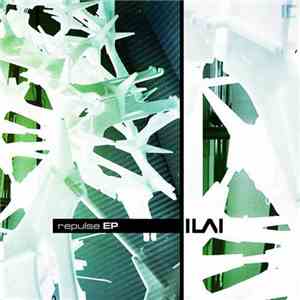 Ilai - Repulse EP