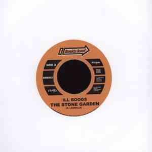 Ill Boogs - The Stone Garden / Iron Horse