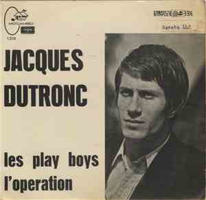 Jacques Dutronc - Les Play Boys / L'Opération