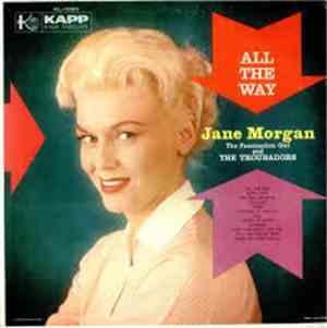 Jane Morgan With The Troubadors - All The Way