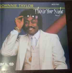 Johnnie Taylor - This Is Your Night