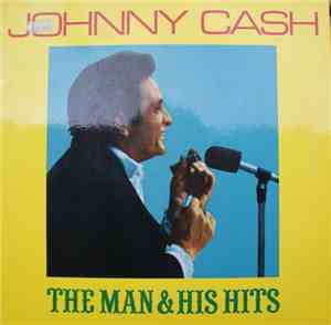 Johnny Cash - The Man & His Hits