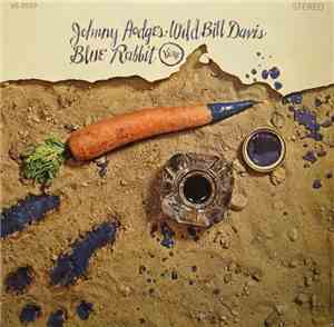 Johnny Hodges - Wild Bill Davis - Blue Rabbit