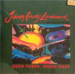Johnson County Landmark - Been There, Done That