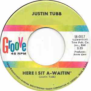 Justin Tubb - Here I Sit A-Waitin'
