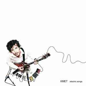 Kmet - Electric Songs