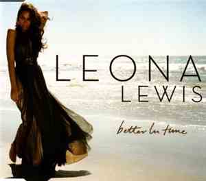 Leona Lewis - Better In Time