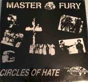 Master Fury - Circles Of Hate!