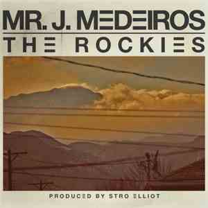 Mr. J. Medeiros - The Rockies EP