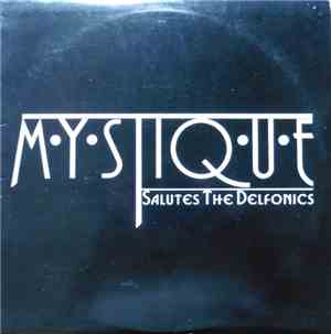 Mystique  - Mystique Salutes The Delfonics