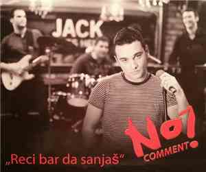No Comment! - Reci Bar Da Sanjaš
