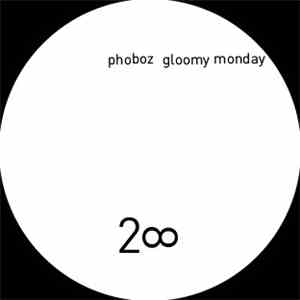 Phoboz - Gloomy Monday