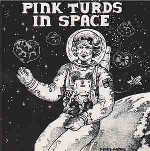 Pink Turds In Space / Charred Remains A.K.A Man Is The Bastard - Split