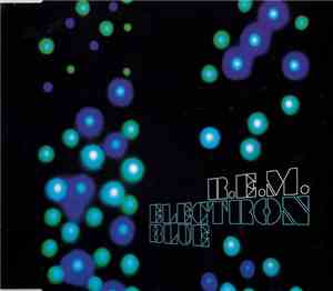 R.E.M. - Electron Blue