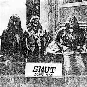 Smut  - Don't Die