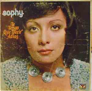 Sophy  - Te Tengo Que Decir Adios
