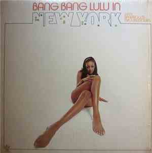 Sparrow's Troubadours - Bang Bang Lulu In New York
