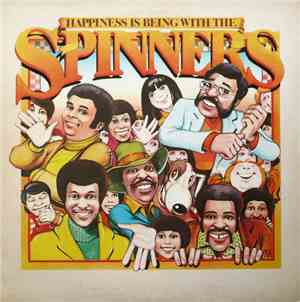Spinners - Happiness Is Being With The Spinners