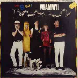 The B-52's - Whammy!
