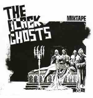 The Black Ghosts - Mixtape