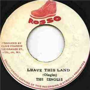 The Dingles - Leave This Land