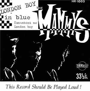 The Mammys - London Boy In Blue