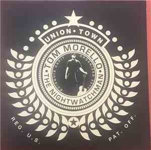The Nightwatchman / Tom Morello - Union Town