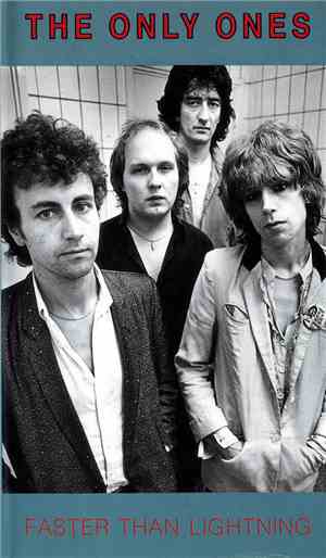 The Only Ones - Faster Than Lightning