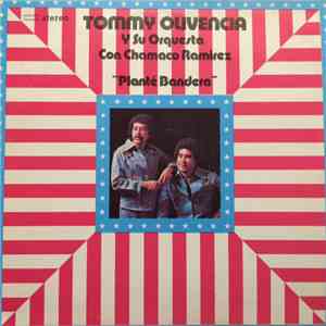 Tommy Olivencia Y Su Orquesta Con Chamaco Ramirez - Planté Bandera