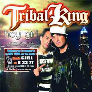 Tribal King  - Hey Girl