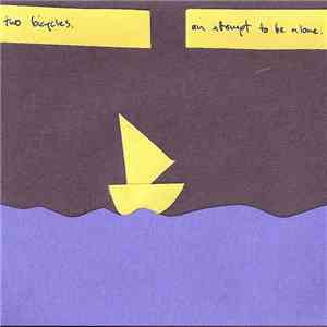 Two Bicycles - An Attempt To Be Alone