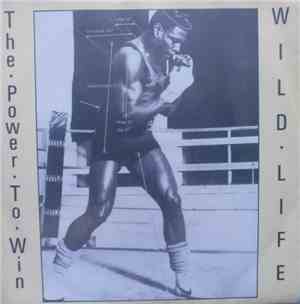 Wild Life  - The Power To Win