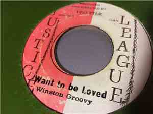 Winston Groovy - I Want To Be Loved