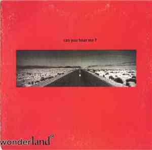 Wonderland  - Can You Hear Me ?