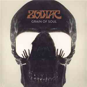 Zodiac  - Grain Of Soul