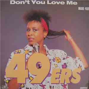 49ers - Don't You Love Me