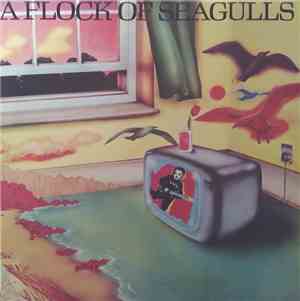 A Flock Of Seagulls - A Flock Of Seagulls