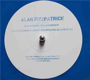 Alan Fitzpatrick - Confessions Of A Wanted Man