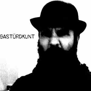 Bastürdkunt - Bastürdkunt