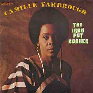 Camille Yarbrough - The Iron Pot Cooker