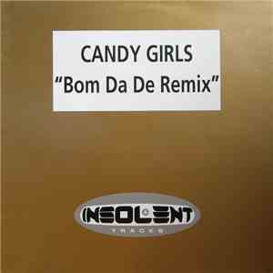 Candy Girls - Bom Da De (Remix)