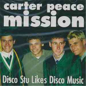 Carter Peace Mission - Disco Stu Likes Disco Music