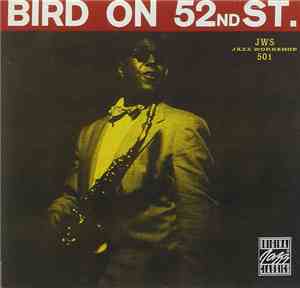 Charlie Parker - Bird On 52nd St.